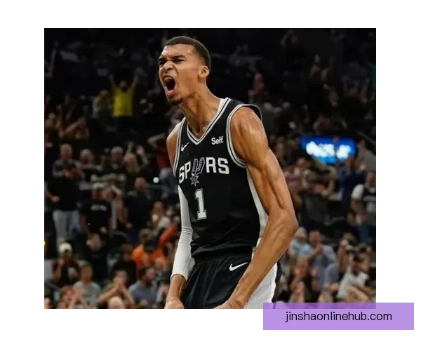 马刺文班季后赛表现值得期待 经验不足不会成为限制因素